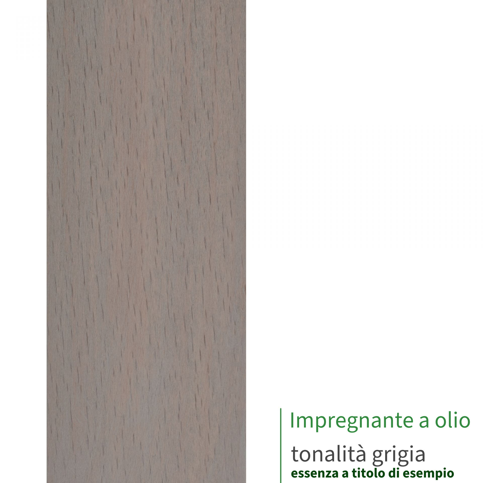 Impregnante a olio tonalità grigia: campione di superficie in legno per tappo terminale, essenza a titolo di esempio